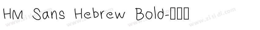HM Sans Hebrew Bold字体转换 HM Sans Hebrew Bold字体转换